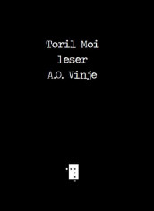 Toril Moi leser A.O. Vinje av Toril Moi (Heftet)