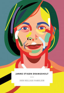 Den hellige familien av Janne Stigen Drangsholt (Heftet)