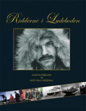 Ridderne i Ludeboden av Kurt Willy Oddekalv og Kjartan Rødland (Innbundet)