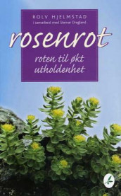 Rosenrot av Rolv Hjelmstad (Heftet)