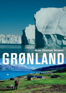 Grønland av Arne Christian Stryken (Innbundet)
