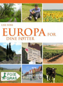 Europa for dine føtter av Lise Foss (Innbundet)