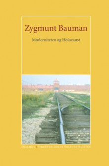 Moderniteten og holocaust av Zygmunt Bauman (Innbundet)