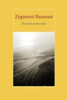 Flytende modernitet av Zygmunt Bauman (Innbundet)