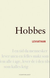 Leviathan, eller En kirkelig og sivil stats innhold, form og makt, del 1 og 2 av Thomas Hobbes (Innbundet)