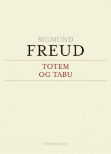 Totem og tabu av Sigmund Freud (Innbundet)