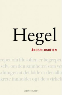 Åndsfilosofien av Georg Wilhelm Friedrich Hegel (Innbundet)