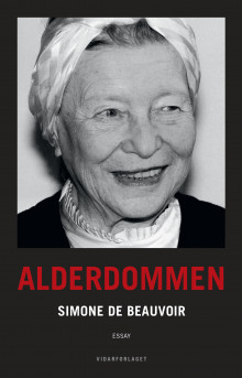 Alderdommen av Simone de Beauvoir (Innbundet)