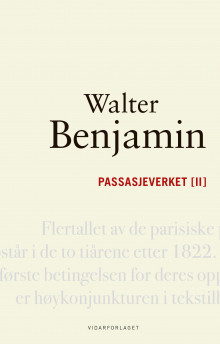 Passasjeverket II av Walter Benjamin (Innbundet)