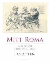 Mitt Roma av Jan Altern (Innbundet)