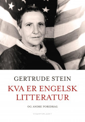 Kva er engelsk litteratur av Gertrude Stein (Innbundet)