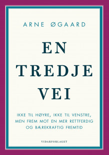 En tredje vei av Arne Øgaard (Innbundet)