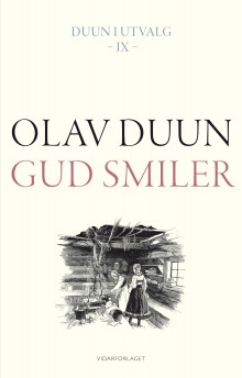 Gud smiler av Olav Duun (Innbundet)