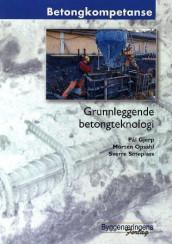 Grunnleggende betongteknologi av Pål Gjerp, Morten Opsahl og Sverre Smeplass (Heftet)
