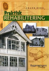 Praktisk rehabilitering av Frank Berg (Heftet)