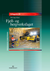 Fjell- og bergverksfaget av Nils Inge Øyna (Heftet)