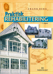 Praktisk rehabilitering av Frank Berg (Heftet)