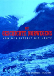 Die Geschichte Norwegens av Ivar Libæk og Øivind Stenersen (Heftet)