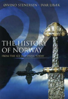 The history of Norway av Øivind Stenersen og Ivar Libæk (Heftet)