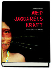 Med jaguarens kraft av Anders C. Krogh (Innbundet)