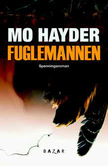 Fuglemannen av Mo Hayder (Innbundet)