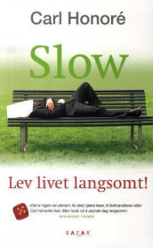 Slow av Carl Honoré (Heftet)