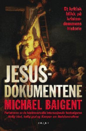 Jesusdokumentene av Michael Baigent (Innbundet)