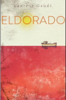 Eldorado av Laurent Gaudé (Innbundet)