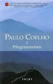 Pilegrimsreisen av Paulo Coelho (Heftet)