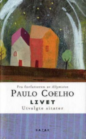 Livet av Paulo Coelho (Innbundet)
