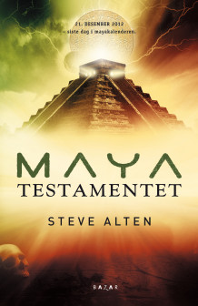 Mayatestamentet av Steve Alten (Innbundet)
