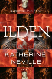 Ilden av Katherine Neville (Innbundet)