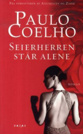 Seierherren står alene av Paulo Coelho (Heftet)