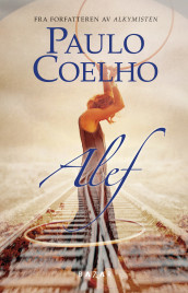 Alef av Paulo Coelho (Innbundet)