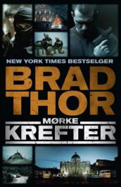 Mørke krefter av Brad Thor (Innbundet)