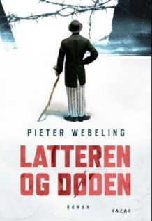 Latteren og døden av Pieter Webeling (Innbundet)