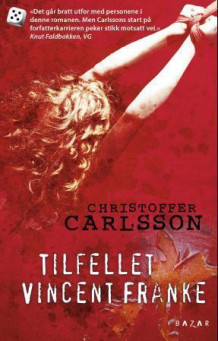 Tilfellet Vincent Franke av Christoffer Carlsson (Heftet)