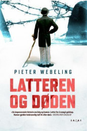 Latteren og døden av Pieter Webeling (Ebok)