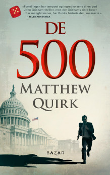 De fem hundre av Matthew Quirk (Heftet)