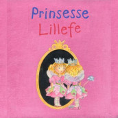 Prinsesse Lillefe av Monika Finsterbusch (Innbundet)