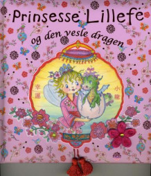 Prinsesse Lillefe og den vesle dragen av Monika Finsterbusch (Innbundet)