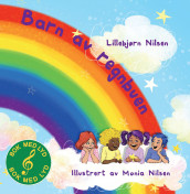 Barn av regnbuen av Lillebjørn Nilsen (Kartonert)