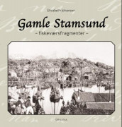 Gamle Stamsund av Elisabeth Johansen (Innbundet)