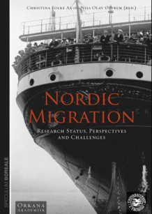 Nordic migration av Christina Folke Ax, Nils Olav Østrem og Einar Niemi (Heftet)