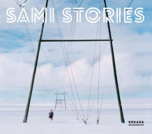 Sámi stories av Charis Gullickson og Sandra Lorentzen (Innbundet)