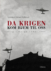 Da krigen kom hjem til oss av Synnøve Veinan Hellerud (Ebok)