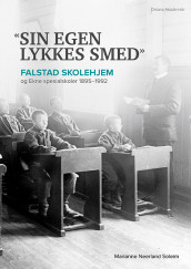 «Sin egen lykkes smed» av Marianne Neerland Soleim (Heftet)