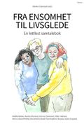 Fra ensomhet til livsglede av Vibeke Glørstad (Heftet)