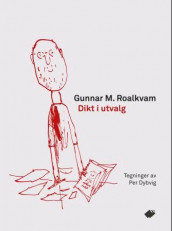 Dikt i utvalg av Gunnar M. Roalkvam (Ebok)