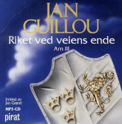 Riket ved veiens ende av Jan Guillou (Lydbok MP3-CD)